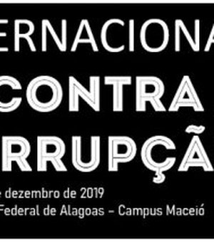 Dia Internacional Contra a Corrupção é comemorado em Maceió