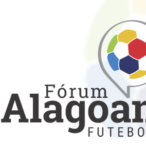 Fórum do Futebol Alagoano será nesta sexta-feira (10); Arbitral acontece dia 17