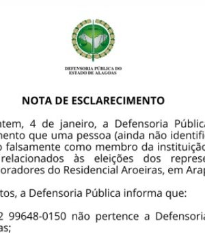 Defensoria Pública emite nota sobre perfil fake criado para tratar de eleição de residencial em Arapiraca