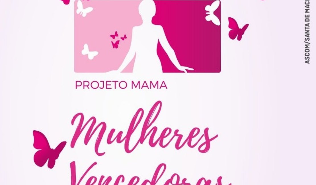 Projeto Mama – Mulheres Vencedoras retoma atividades em janeiro