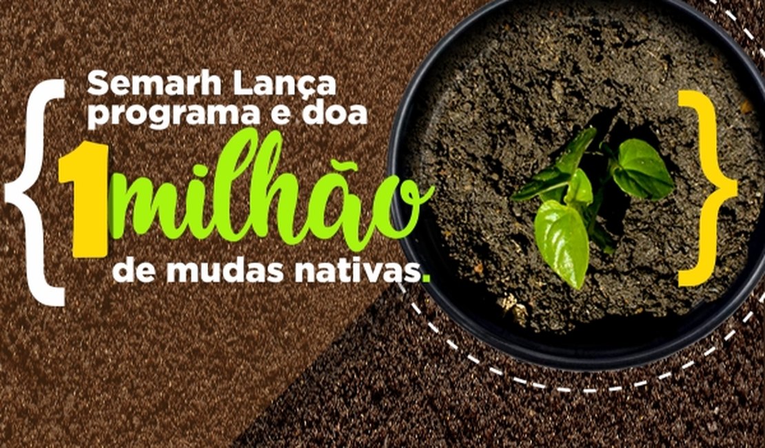 Governo de Alagoas lança programa de reflorestamento 'Planta, Alagoas'