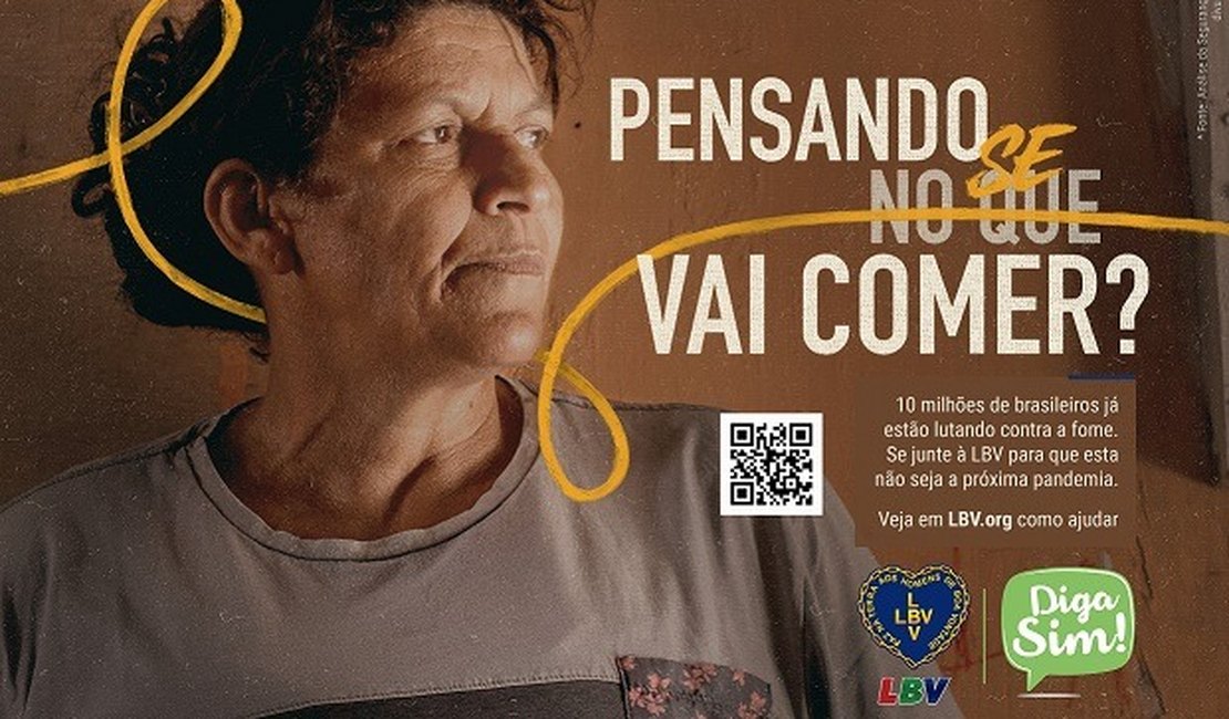 Campanha Diga SIM da LBV, mobiliza sociedade no enfrentamento a fome em AL