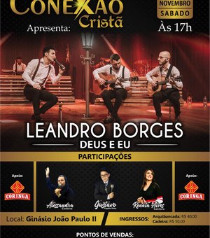 Leandro Borges, fenômeno da música cristã, se apresenta neste sábado (30) em Arapiraca