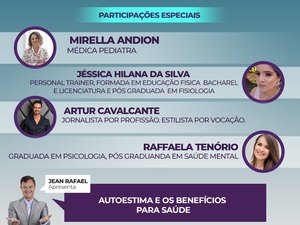 Auto estima e os benefícios para a saúde serão discutidos nesta terça 