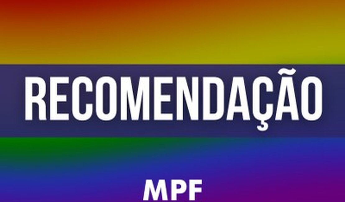 MPF recomenda que Câmara de Vereadores de Coruripe (AL) retire do ar vídeo discriminatório contra pessoas trans