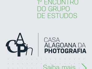 Casa alagoana da Photografia é lançada e já tem a primeira atividade marcada para o próximo sábado (17)