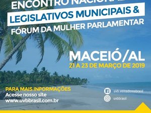 Encontro Nacional de Legislativos Municipais acontece em Maceió entre os dias 21 a 23 de março