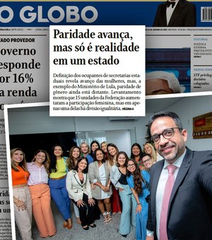 Alagoas é o único estado com paridade entre homens e mulheres no secretariado, diz O Globo