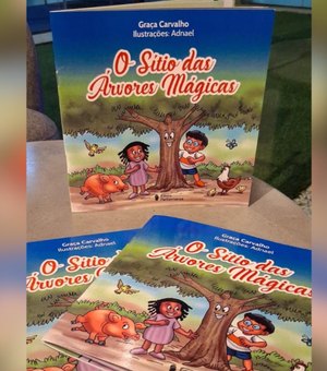 Livro infantil “O Sítio das Árvores Mágicas” será lançado na Bienal Internacional do Livro de Alagoas