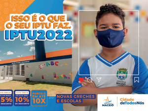 IPTU gera obras e avanços que beneficiam maceioenses