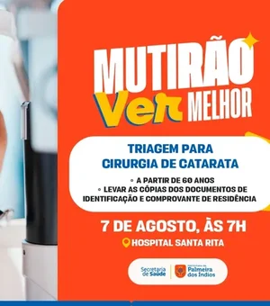Palmeira dos Índios realiza mutirão de triagem para cirurgia de catarata