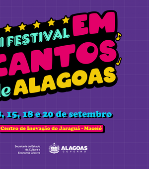 6º Festival Em Cantos de Alagoas celebra música popular a partir deste domingo (8)