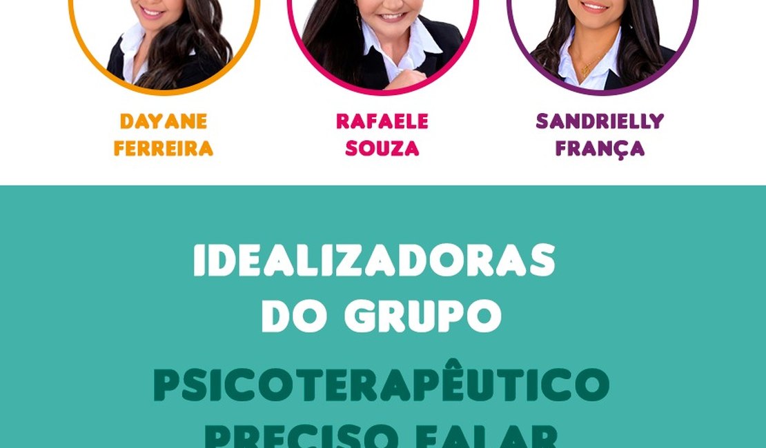 Grupo Psicoterapêutico “Preciso Falar” inicia atividades em Arapiraca