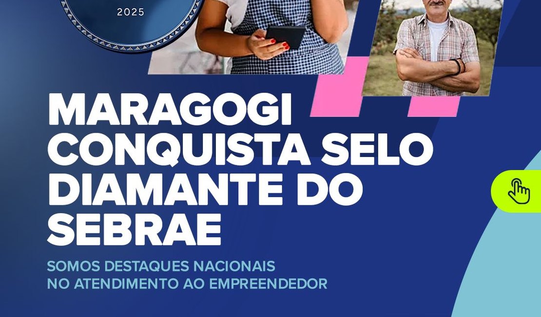 Maragogi conquista Selo Diamante do SEBRAE e se destaca entre os melhores atendimentos do Brasil