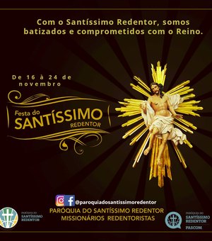 Festa do Santíssimo Redentor acontece de 16 à 24 de novembro