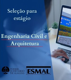 Esmal abre inscrições para estágio em Arquitetura e Engenharia Civil