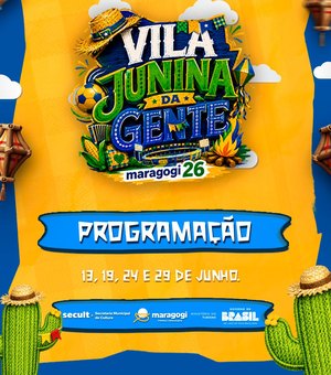 Prefeitura de Maragogi abre programação da Vila Junina da Gente neste sábado (13) com cultura, tradição e muito forró