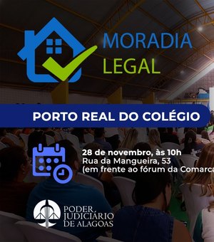 Moradia Legal beneficia população de Porto Real do Colégio nesta sexta (28)