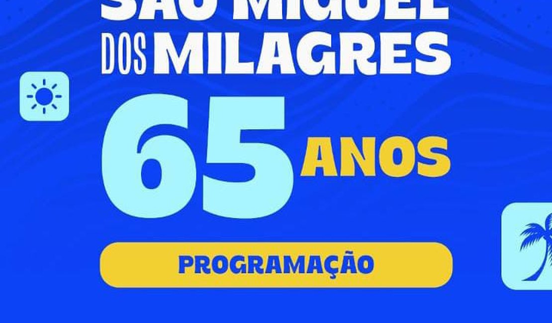 Prefeitura divulga programação do aniversário de 65 anos de São Miguel dos Milagres