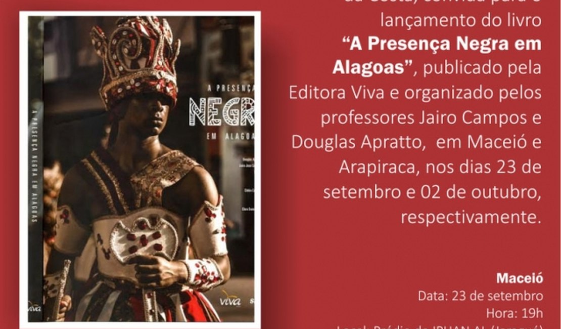 Uneal e Sebrae lançam o livro 'A Presença Negra em Alagoas'