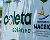 Ações do Recicla Maceió fortalecem coleta seletiva na capital