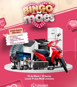 Prefeitura anuncia Bingo do Dia das Mães com sorteio de prêmios em Junqueiro