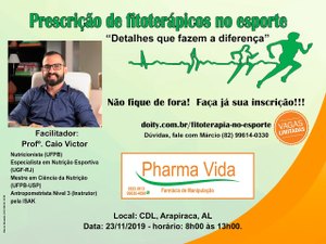 Pharma Vida, farmácia de manipulação promove curso de prescrição de fitoterápicos, em Arapiraca