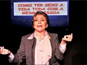 Maceió recebe a peça ?Como ter sexo a vida toda com a mesma pessoa?