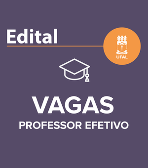 Ufal realiza concurso para professor efetivo