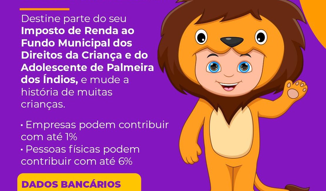 Prefeitura de Palmeira lança campanha de Imposto de Renda Solidário para o Fundo Municipal da Criança e do Adolescente