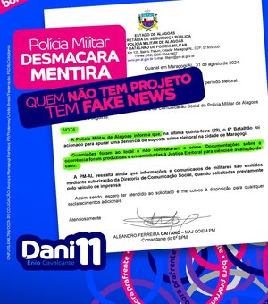 PM-AL desmascara fake news da oposição:  Campanha de Dani  é limpa!