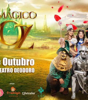 O Mágico de Oz será apresentado no dia 17 de outubro no Teatro Deodoro
