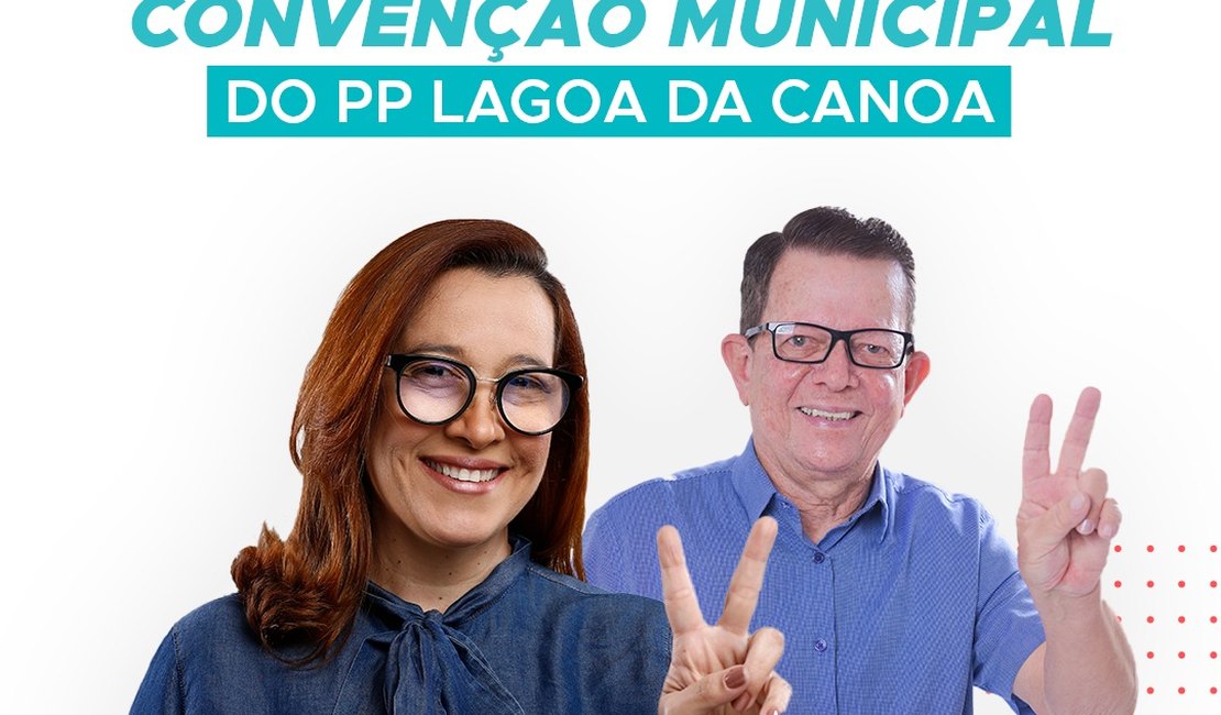 Convenção do PP em Lagoa da Canoa confirmará o nome de Tainá Veiga como candidata à reeleição