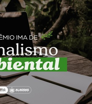 IMA lança na próxima quarta Prêmio de Jornalismo Ambiental
