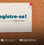 Arapiraca recebe I Semana Nacional do Registro Civil nos dias 11 e 12 de maio