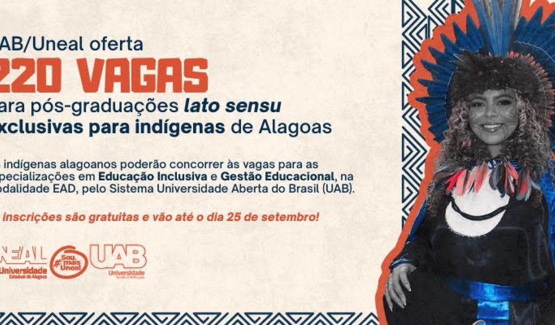 Uneal oferta 220 vagas de pós-graduações exclusivas para indígenas de Alagoas