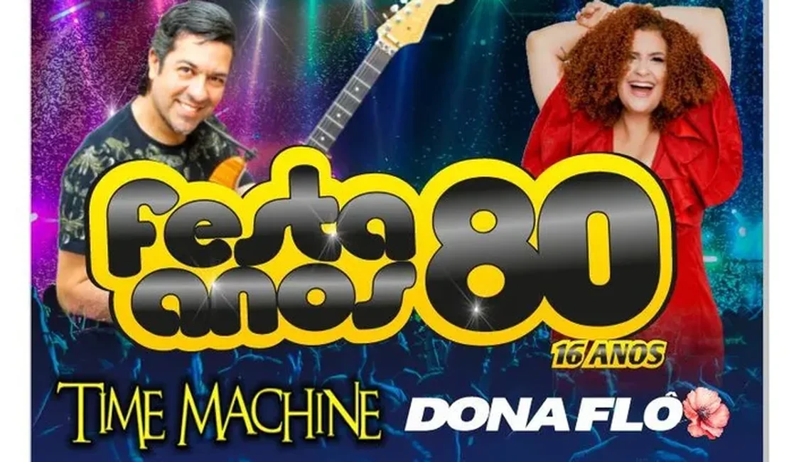 Festa Anos 80 chega à 16ª edição com vendas aceleradas e expectativa de casa cheia em Arapiraca