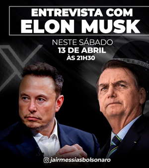 Bolsonaro anuncia entrevista com Elon Musk para este sábado (13)
