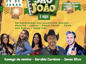 Tradição e forró comandam o São João de Igaci no dia 24 de junho
