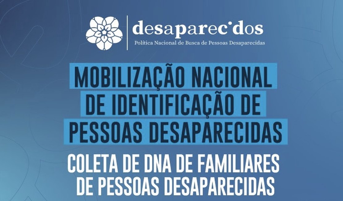 Mobilização nacional busca identifica identificar pessoas desaparecidas