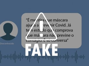 Ao contrário do que dizem boatos, máscaras são eficazes e seu uso é obrigatório em AL