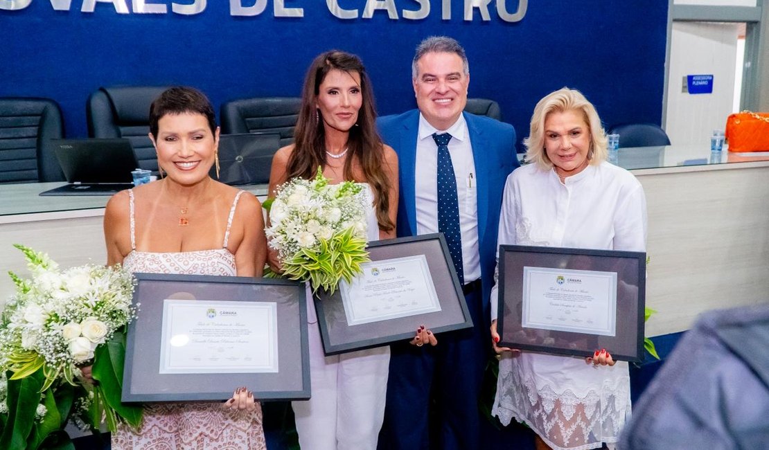 Câmara entrega título de cidadã a três empresárias por contribuição ao desenvolvimento de Maceió