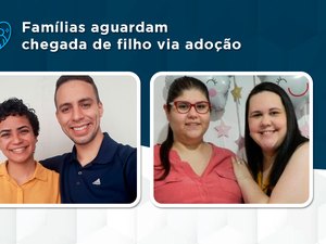 Alagoas tem mais de 350 famílias habilitadas para adoção, informa TJ/AL