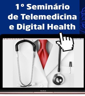 Seminário de Telemedicina e Digital Health apresenta a era da tecnologia digital e inteligência artificial na área da saúde.