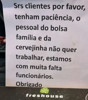 Restaurante deixa aviso culpando 'pessoal do Bolsa Família' por falta de funcionários