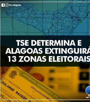 TSE determina e Alagoas extinguirá 13 Zonas Eleitorais