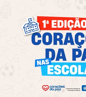 Seprev lança 1ª edição do programa Corações da Paz nas Escolas