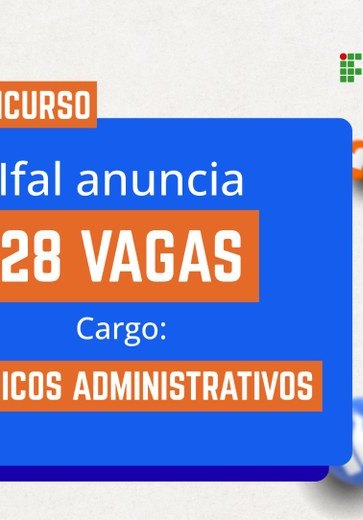 Ifal recebe 28 novos código de vagas para concurso público
