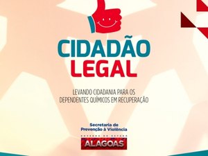 Governo lança Cidadão Legal que reinsere dependentes químicos ao mercado de trabalho