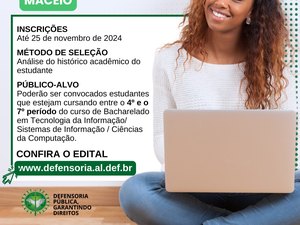 Defensoria Pública realiza seleção para estágio na área de Informática em Maceió